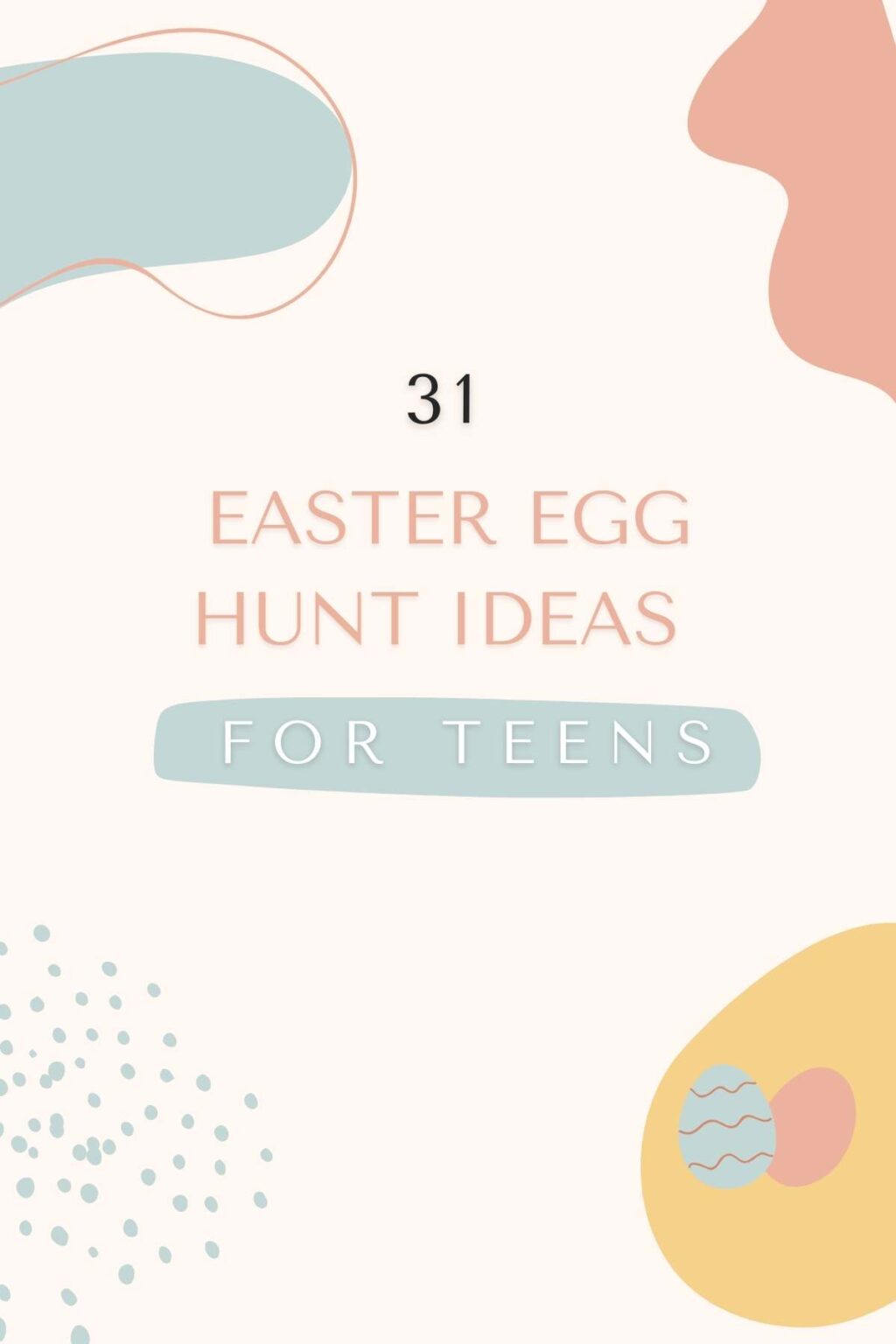 31 Easter Egg Hunt Ideas for Teens momma teen