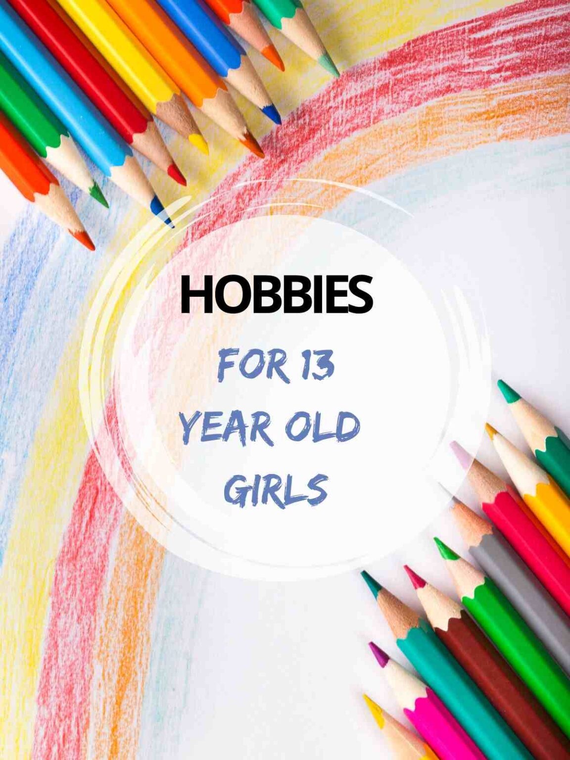 137 hobbies for teenage girls for summer fun momma teen