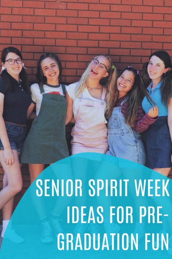 53 Senior Spirit Week Ideas For Pre-Graduation Fun - momma teen