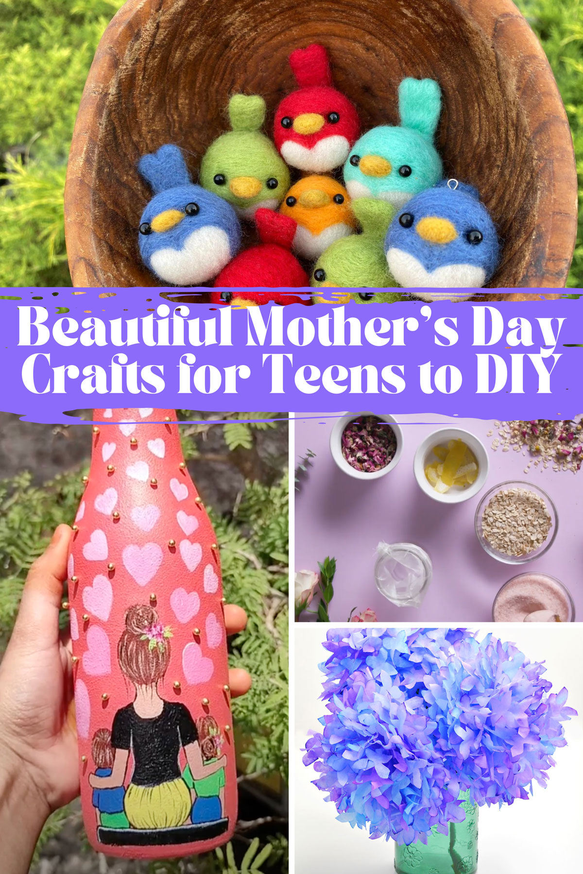The words "Beautiful Mother's Day Crafts for Teens to DIY" with 4 photos of crafts.